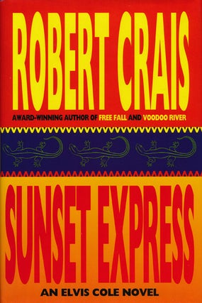 Item #48329] Sunset Express. Robert Crais