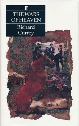 Item #48428] The Wars of Heaven. Richard Currey