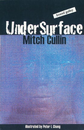 Item #48518] Undersurface. Mitch Cullin