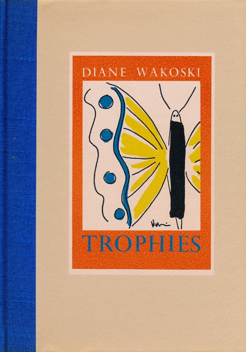 [Item #48751] Trophies. Diane Wakoski.