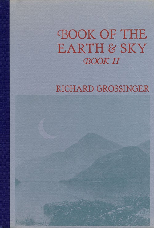 [Item #48756] Book of the Earth & Sky Book II. Richard Grossinger.