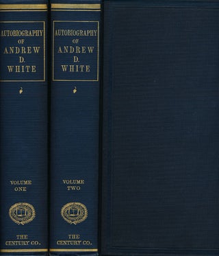 Item #49827] Autobiography of Andrew D. White With Portraits. Andrew D. White