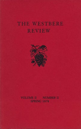 Item #50169] The Westbere Review Volume 2, Number 2, Spring, 1979. Stephen Dixon, Stephen...