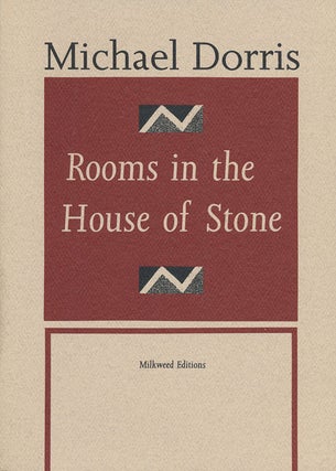 Item #50257] Rooms in the House of Stone. Michael Dorris