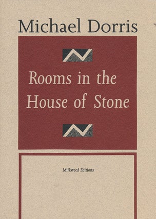 Item #50258] Rooms in the House of Stone. Michael Dorris