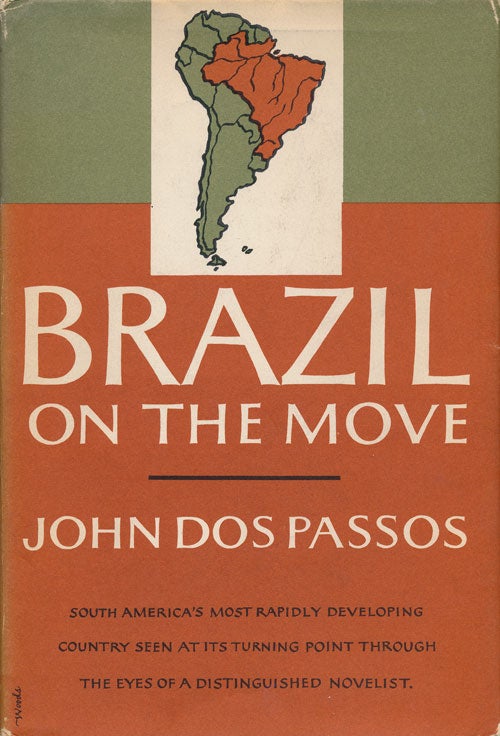 [Item #50277] Brazil on the Move. John Dos Passos.