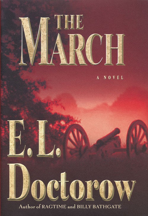 [Item #50378] The March A Novel. E. L. Doctorow.