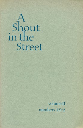 Item #50390] A Shout in the Street Volume II, Numbers 1 & 2. Joseph Cuomo, E. L. Doctorow, Gerald...