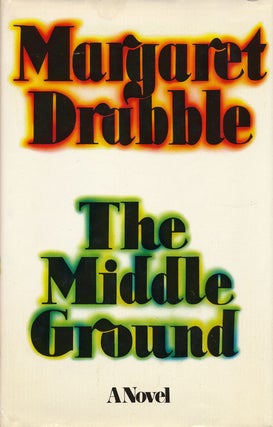Item #50485] The Middle Ground. Margaret Drabble