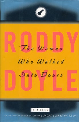 Item #50531] The Woman Who Walked Into Doors. Roddy Doyle