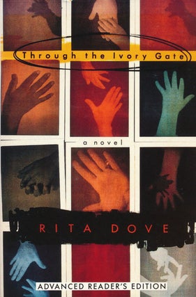 Item #50734] Through the Ivory Gate. Rita Dove