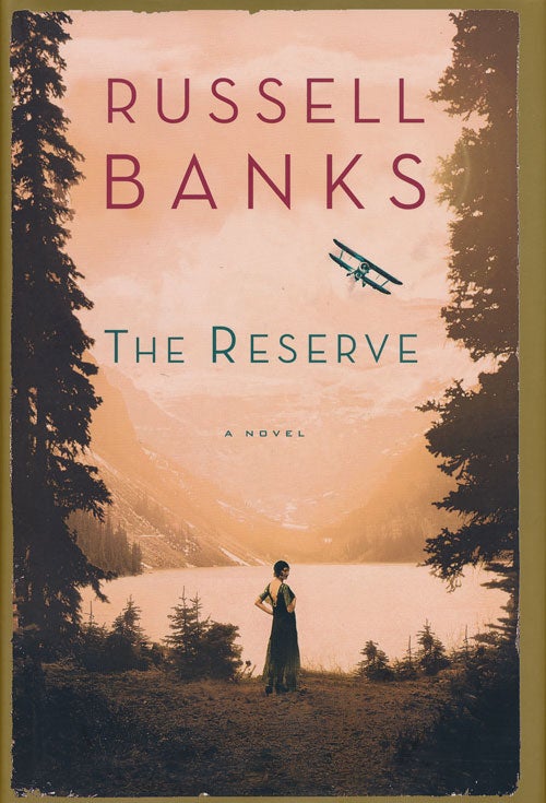 [Item #50944] The Reserve A Novel. Russell Banks.
