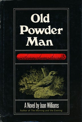 Item #51005] Old Powder Man. Joan Williams