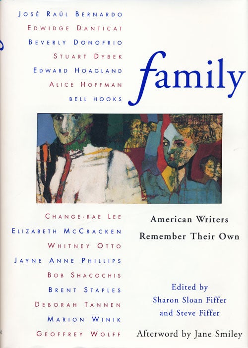 [Item #51352] Family American Writers Remember Their Own. Sharon Sloan Fiffer, Steve Fiffer.