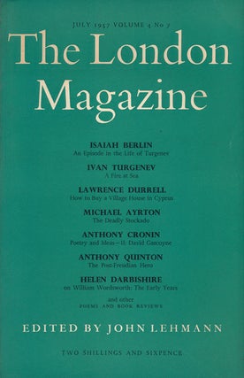 Item #51354] The London Magazine July 1957, Volume 4, Number 7. John Lehmann, Lawrence Durrelll,...