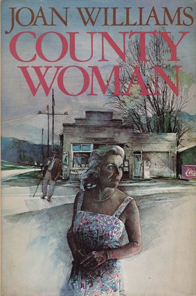 Item #51607] County Woman. Joan Williams