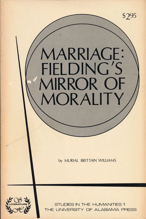 [Item #51850] Marriage: Fielding's Mirror of Morality. Muriel Brittain Williams.