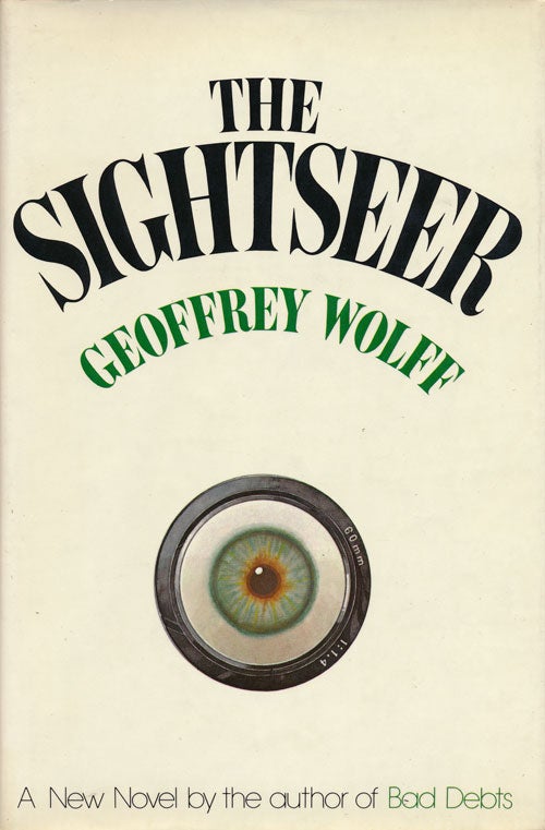 [Item #52111] The Sightseer. Geoffrey Wolff.