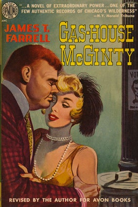 Item #52157] Gas-House Mcginty. James T. Farrell
