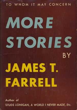 Item #52206] More Stories. James T. Farrell