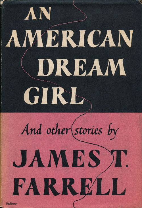 [Item #52220] An American Dream Girl And Other Stories. James T. Farrell.