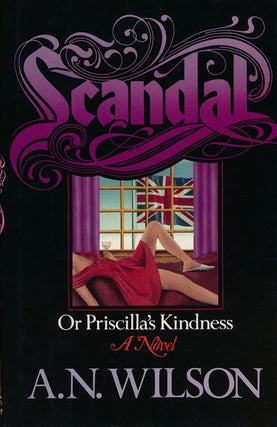 Item #52274] Scandal Or Priscilla's Kindness. A. N. Wilson