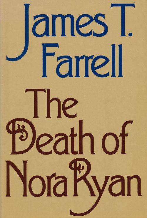 [Item #52342] The Death of Nora Ryan. James T. Farrell.