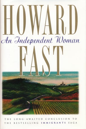 Item #52396] The Independent Woman. Howard Fast