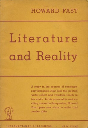 Item #52407] Literature and Reality. Howard Fast