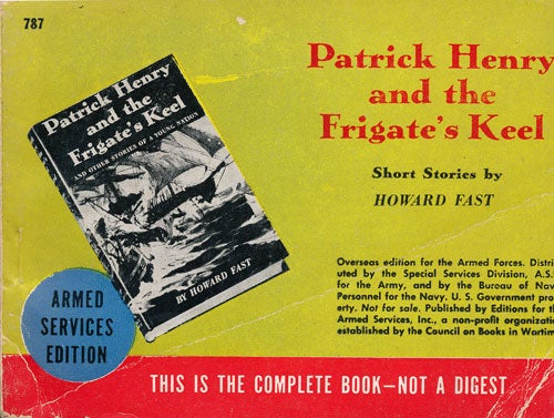 [Item #52408] Patrick Henry and the Frigate's Keel Short Stories. Howard Fast.