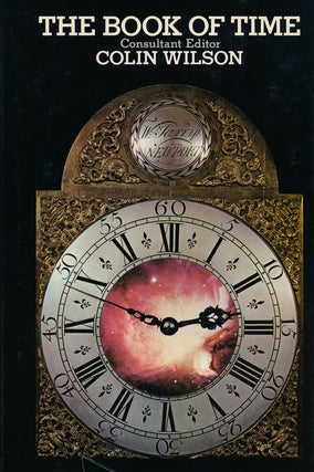 Item #52427] The Book of Time. Colin Wilson