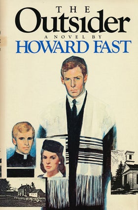 Item #52437] The Outsider. Howard Fast