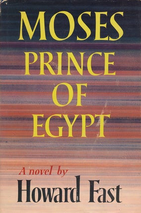 Item #52472] Moses, Prince of Egypt. Howard Fast