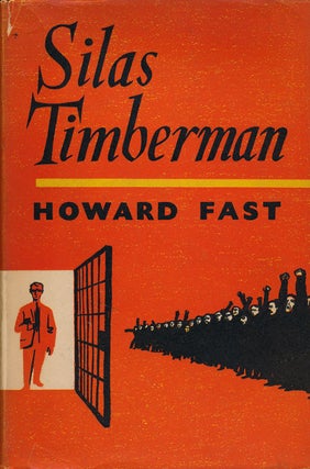 Item #52476] Silas Timberman. Howard Fast