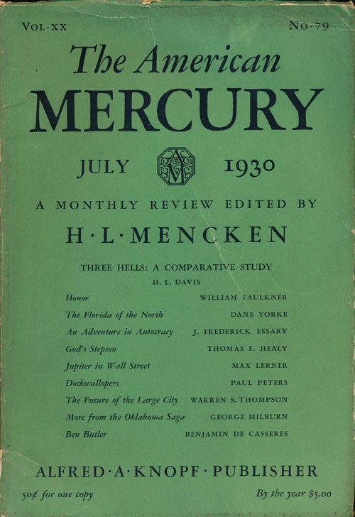 [Item #52494] The American Mercury: No. 79, Vol. XX, July 1930. William Faulkner, Dane Yorke, Paul Peters, Etc.