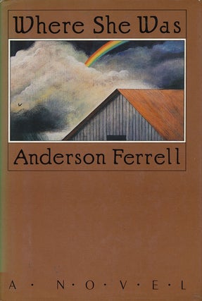 Item #52509] Where She Was. Anderson Ferrell