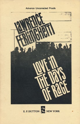 Item #52525] Love in the Days of Rage. Lawrence Ferlinghetti