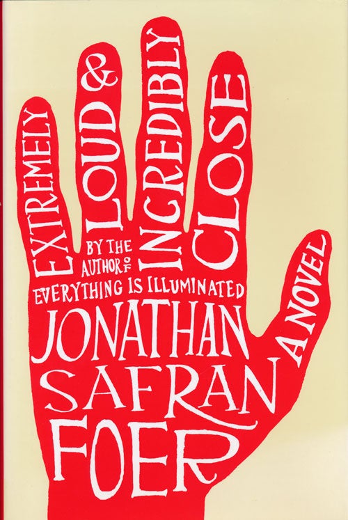 [Item #52611] Extremely Loud & Incredibly Close. Jonathan Safran Foer.
