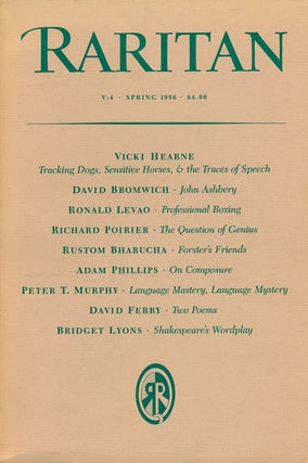 Item #52642] Raritan: Volume 5, Number 4, Spring 1986. Vicki Hearne, David Bromwich, Ronald...