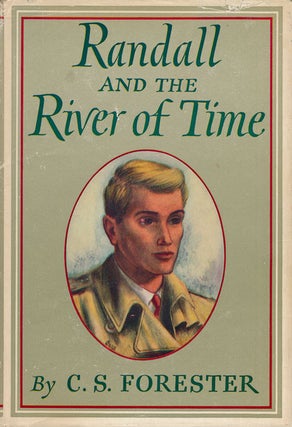 Item #52656] Randall and the River of Time. C. S. Forester