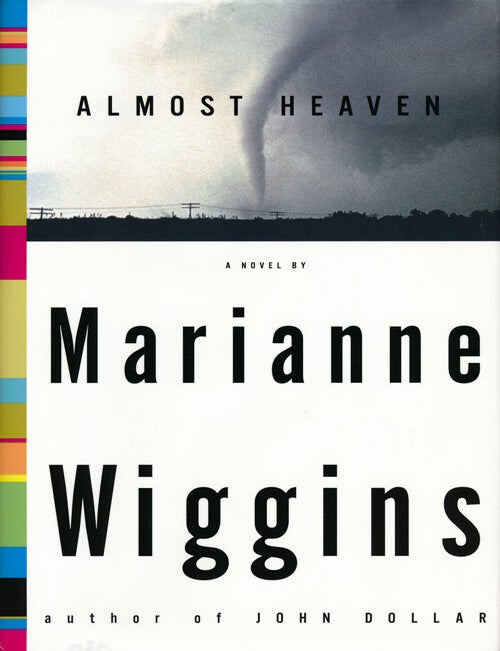 [Item #52672] Almost Heaven. Marianne Wiggins.