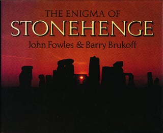 Item #52993] The Enigma of Stonehenge. John Fowles, Barry Brukoff