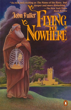 Flying to Nowhere A Tale. John Fuller.