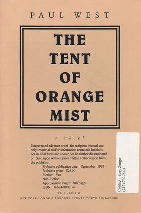 Item #53111] The Tent of Orange Mist. Paul West