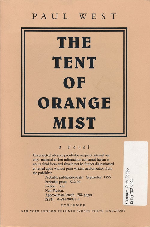 [Item #53111] The Tent of Orange Mist. Paul West.