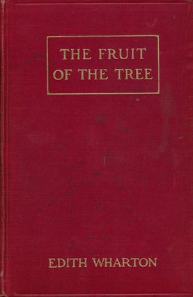 Item #53114] The Fruit of the Tree. Edith Wharton