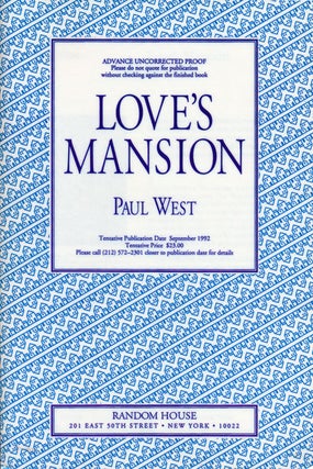 Item #53170] Love's Mansion. Paul West