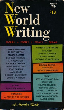 Item #53185] New World Writing Stories. Poetry. Essays. Drama. Paul West