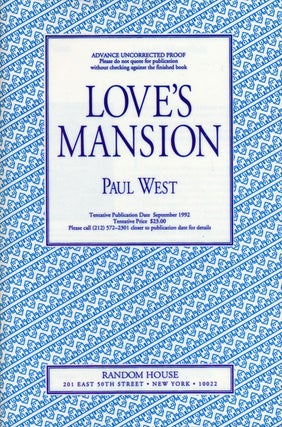 Item #53187] Love's Mansion. Paul West