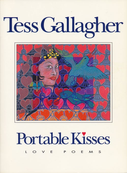 [Item #53361] Portable Kisses Love Poems. Tess Gallagher.